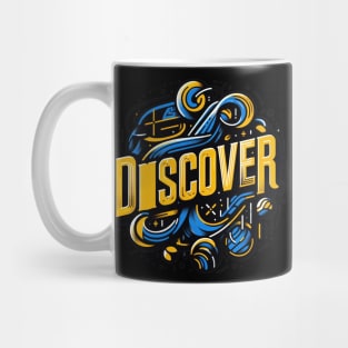 DISCOVER - TYPOGRAPHY INSPIRATIONAL QUOTES Mug